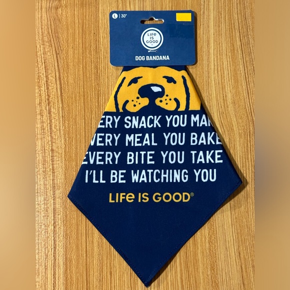 Life Is Good Other - LIFE IS GOOD Dog Bandana Size Large 30" Blue Funny! Every Snack you Make NWT